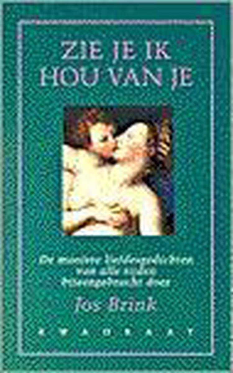 Zie je ik hou van je