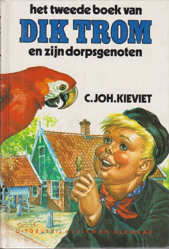Het tweede boek van Dik Trom en zijn dorpsgenoten / Dik Trom 