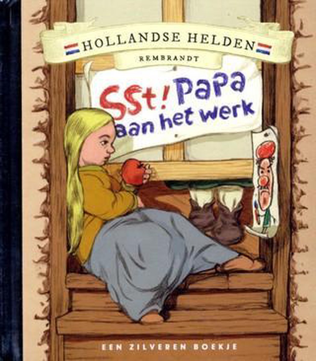 Sst, papa werkt! / Hollandse helden