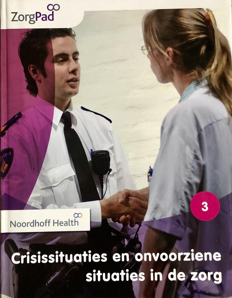 ZorgPad, Crississituaties en onvoorziene situaties in de zorg Theorieboek Niveau 3