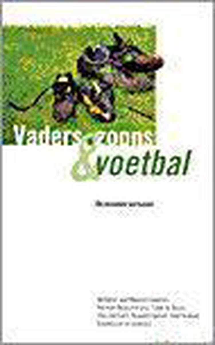 Vaders, zoons en voetbal