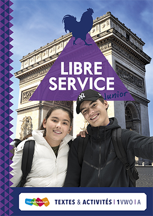 Libre service junior 1 vwo A Textes ét Activités