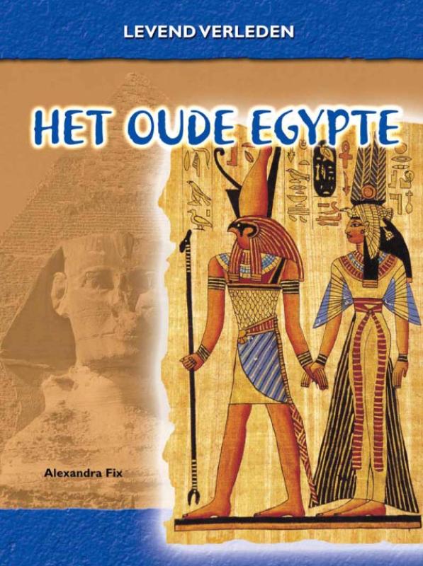 Het oude Egypte / Levend verleden