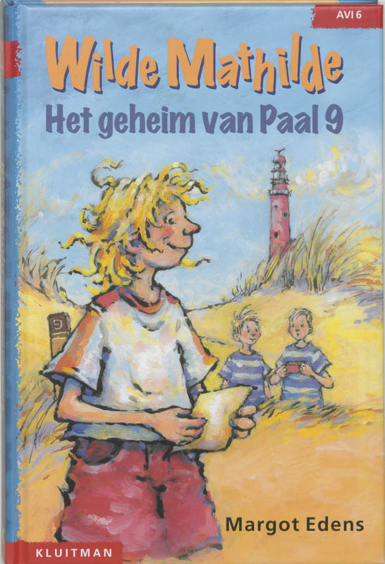 Wilde Mathilde / Het geheim van Paal 9 / Klavertje drie-serie