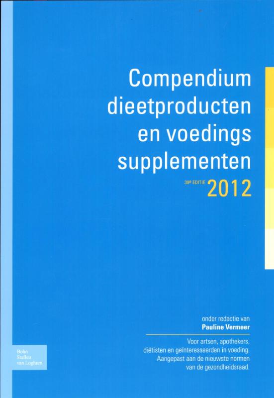 Compendium Dieetproducten En Voedingssupplementen: 39ste Editie 2012