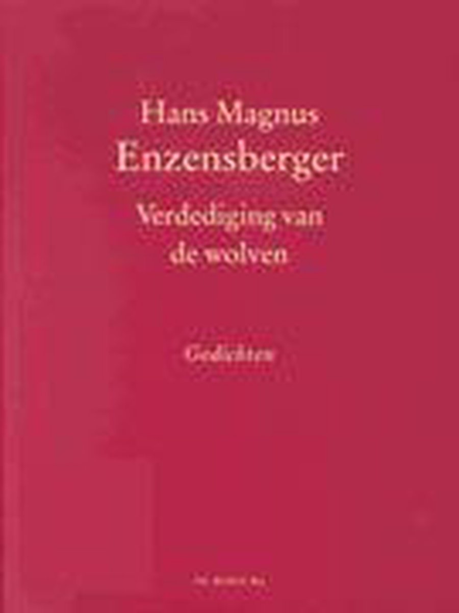 Verdediging van de wolven - H.M. Enzensberger