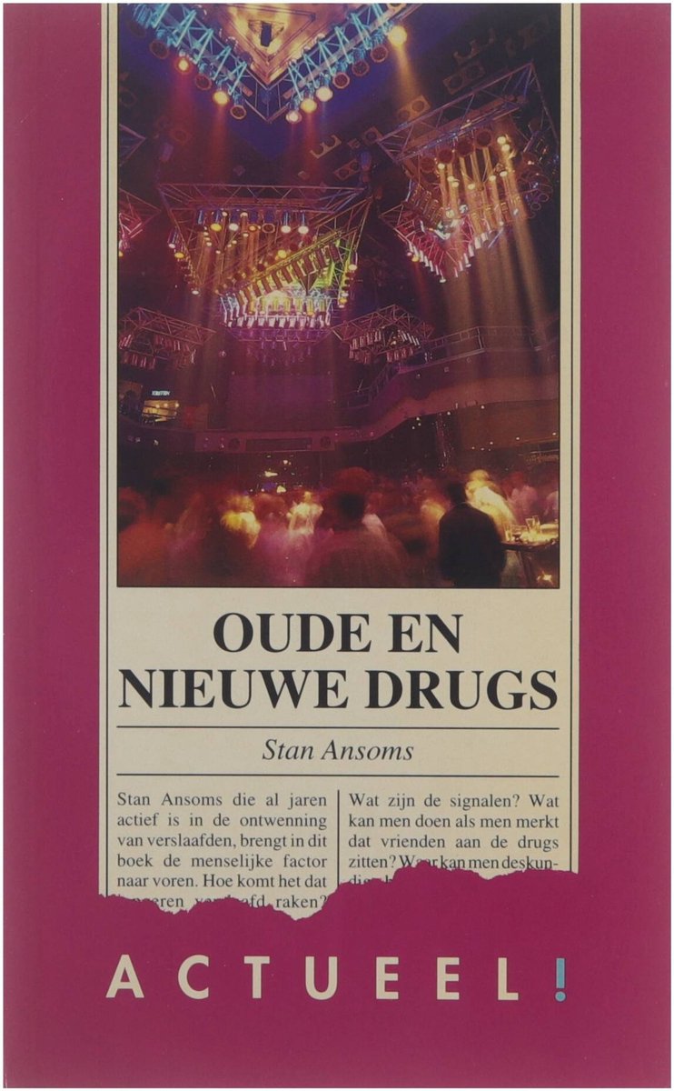 Oude en nieuwe drugs / Actueelreeks / nr. 8