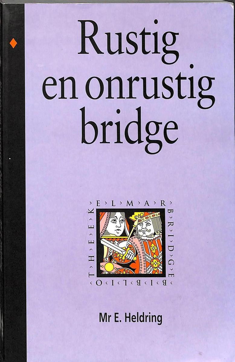 Rustig en onrustig bridge / Elmar bridgebibliotheek