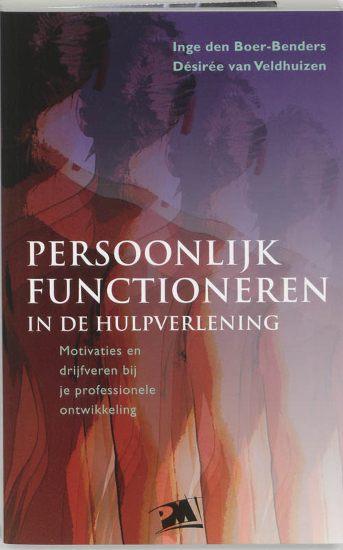 Persoonlijk functioneren in de hulpverlening / PM-reeks