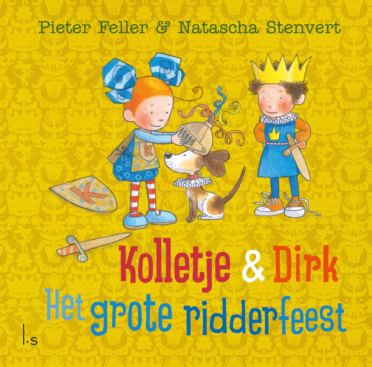 Het grote ridderfeest / Kolletje & Dirk