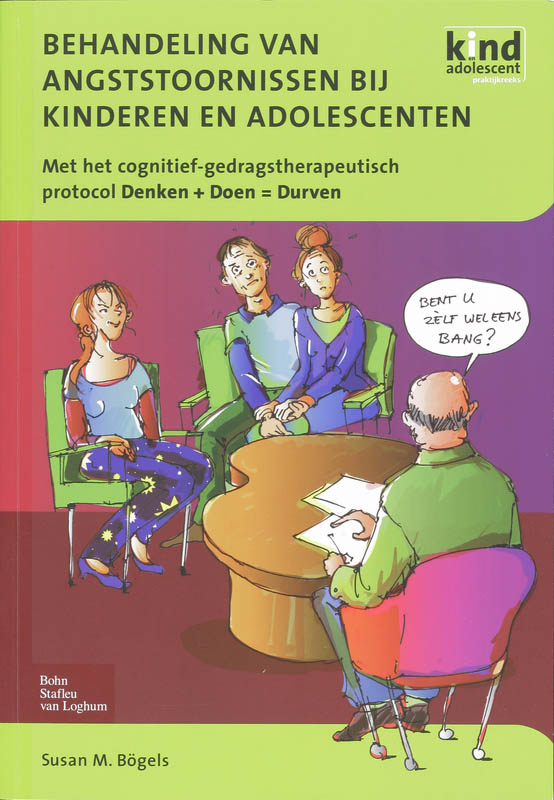 Behandeling van angststoornissen / Kind en Adolescent praktijkreeks