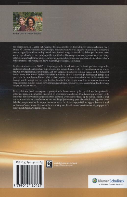 De kunst van het transformeren Dilemma's en handreikingen voor professionals en middenkader in het sociaal domein achterkant