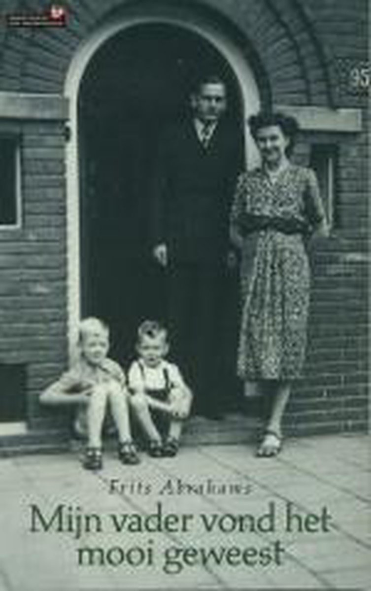 Mijn Vader Vond Het Mooi Geweest