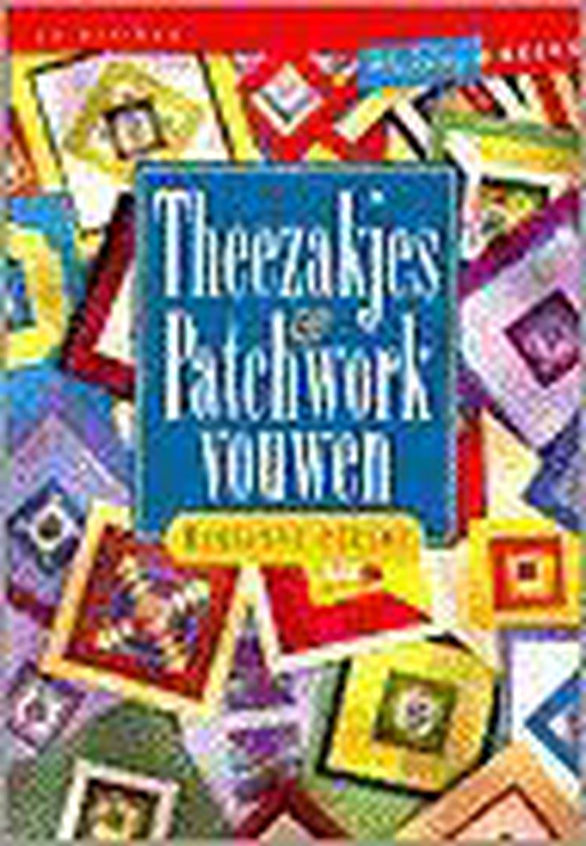 Theezakjes & patchwork vouwen / Hobbyreeks