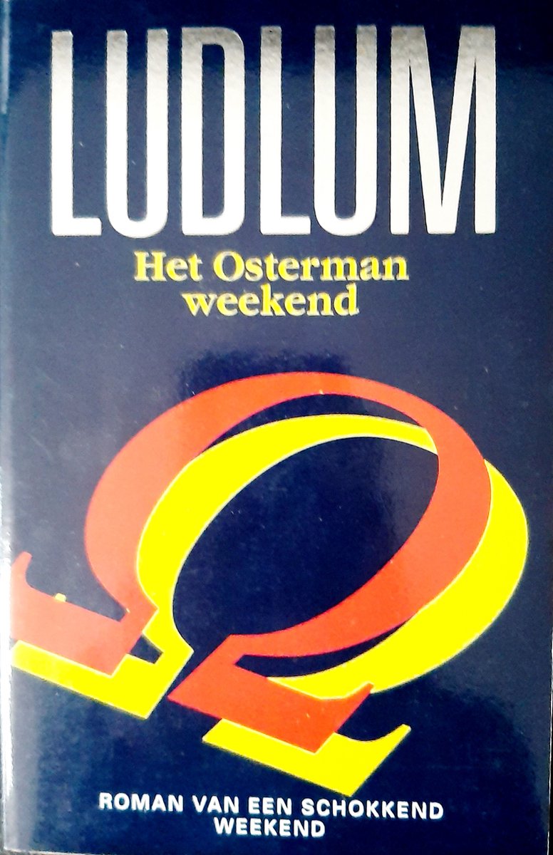 OSTERMAN WEEKEND / ROBERT LUDLUM-REEKS