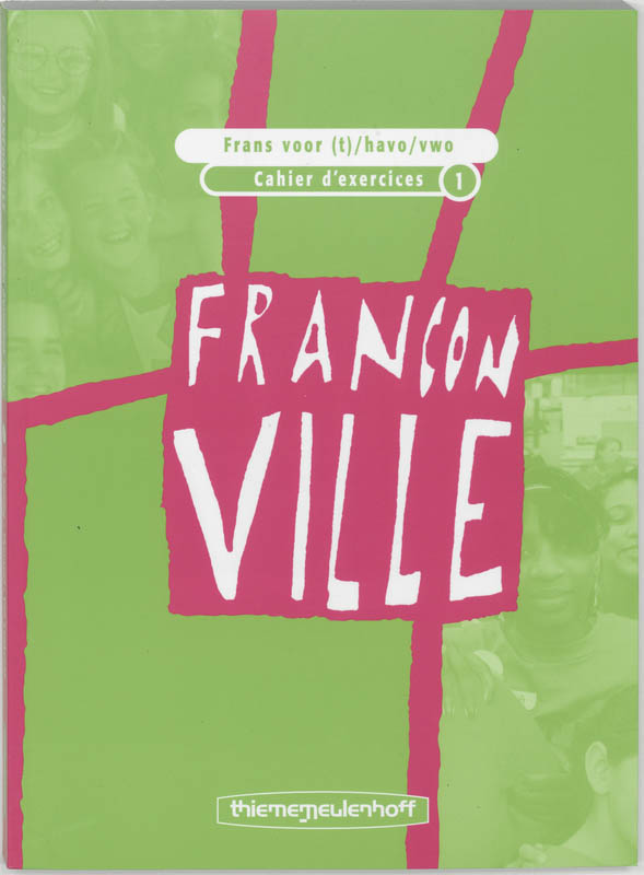 Cahier d'exercices 1 (T)/havo/vwo Franconville