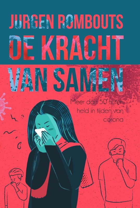 De kracht van samen Meer dan 50 tinten held in tijden van corona