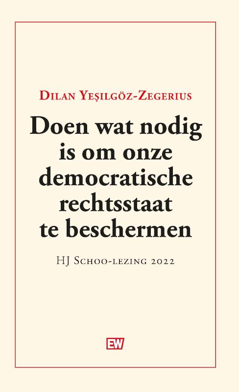 Doen wat nodig is om onze democratische rechtsstaat te beschermen / EW Boeken