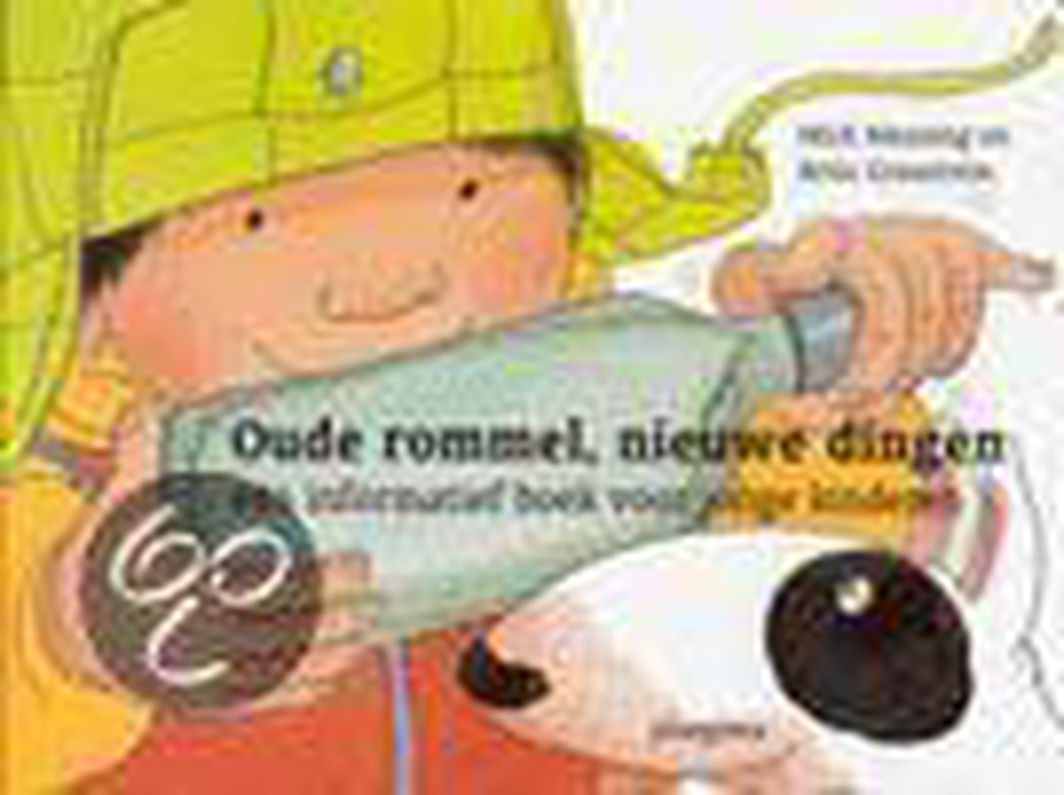 Oude rommel, nieuwe dingen