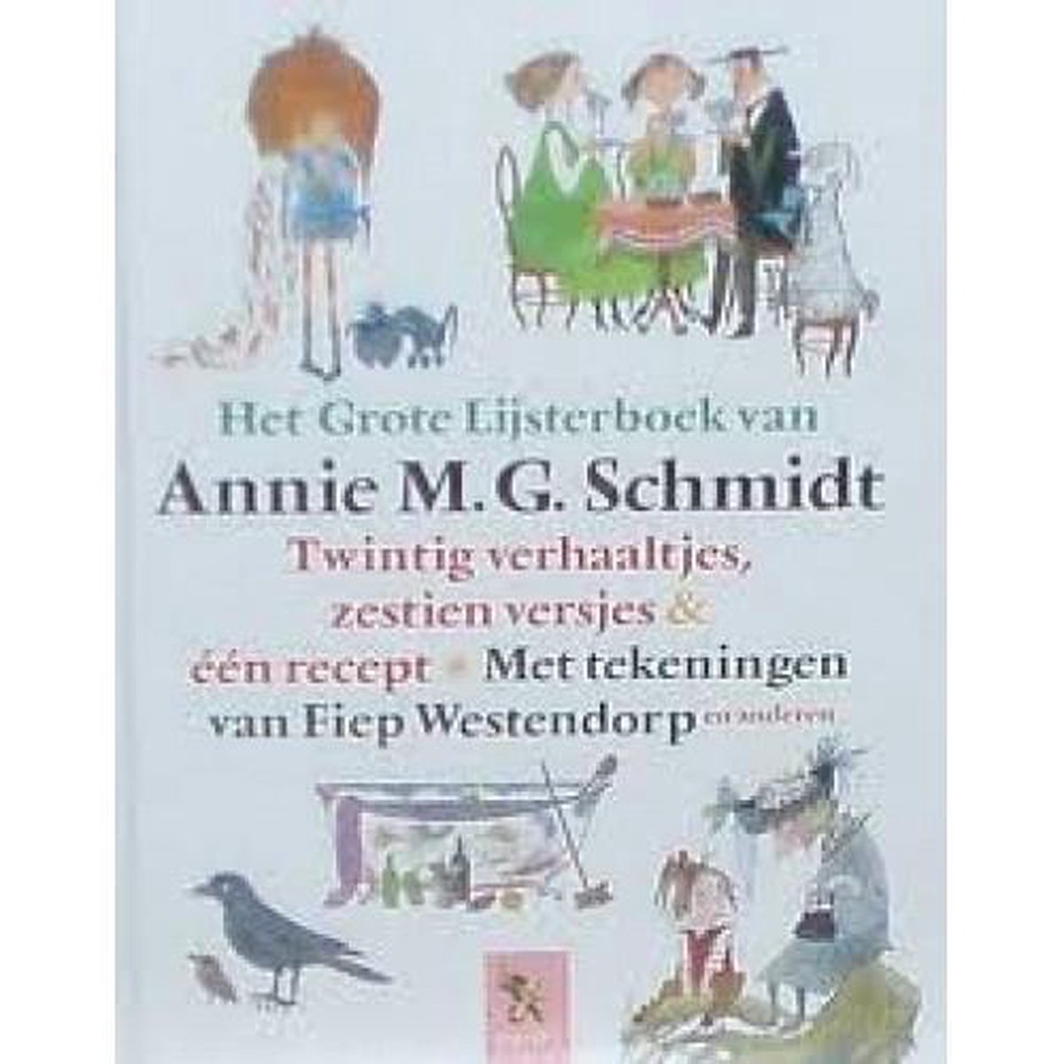 Het Grote Lijsterboek van Annie M.G. Schmidt