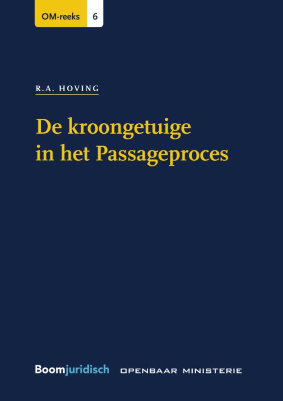 De kroongetuige in het Passageproces / OM-reeks / 6