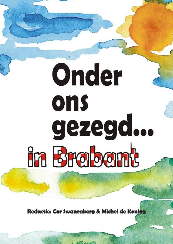 Onder ons gezegd... in Brabant
