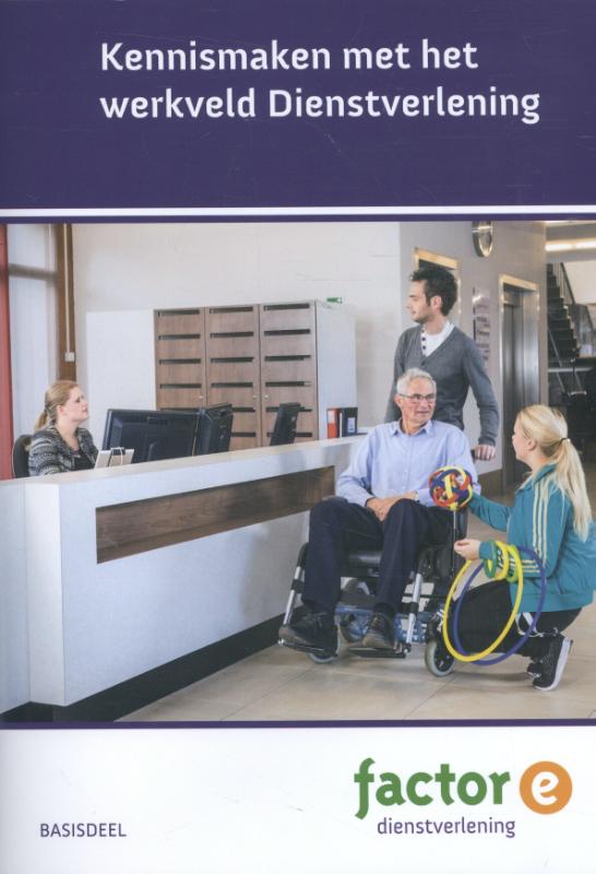Factor-E  -   Kennismaken met het werkveld Dienstverlening