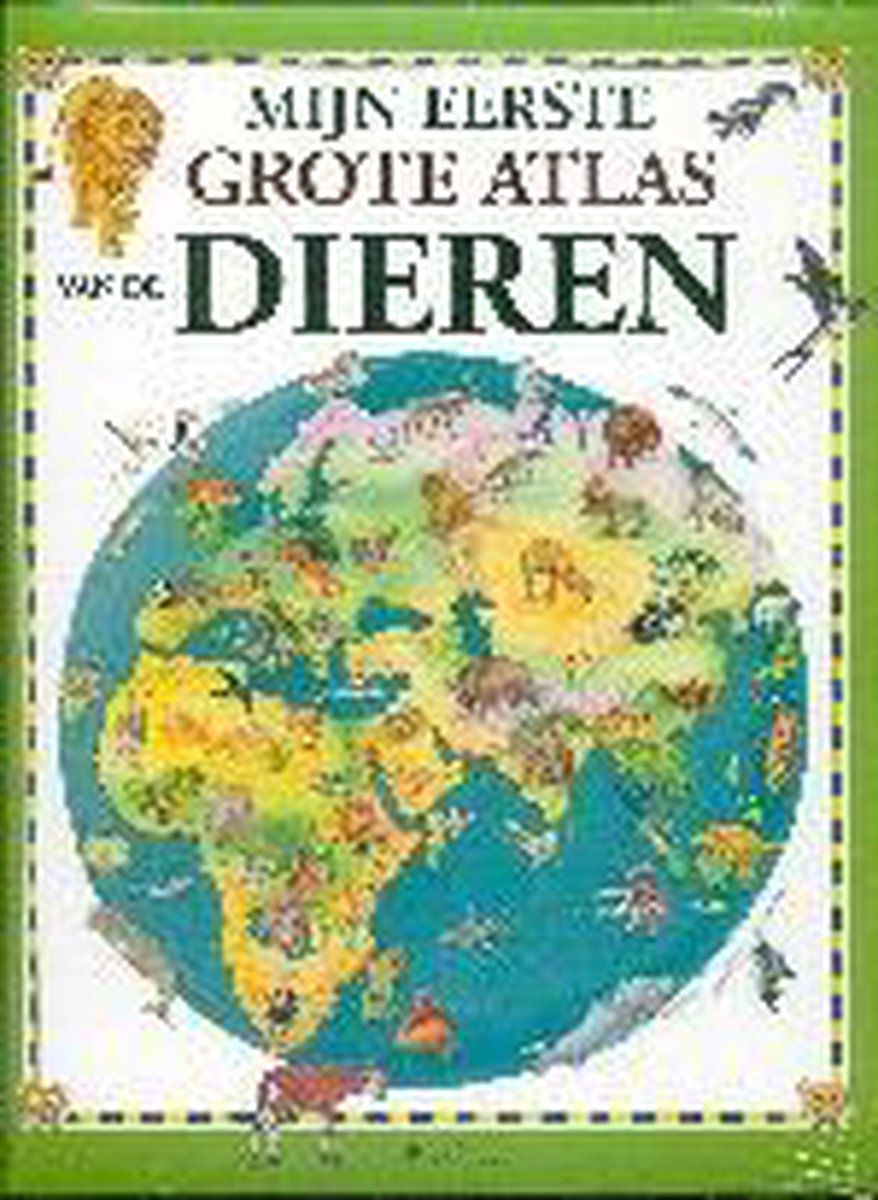 Mijn Eerste Dierenatlas
