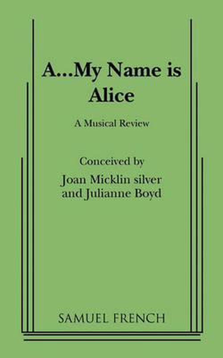 A...My Name Is Alice