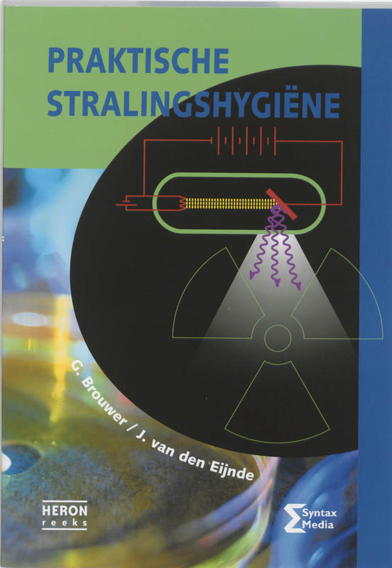 Praktische stralingshygiene / Heron-reeks