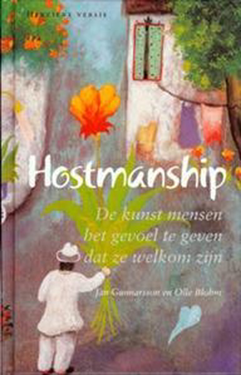 Hostmanship, de kunst mensen het gevoel te geven dat ze welkom zijn
