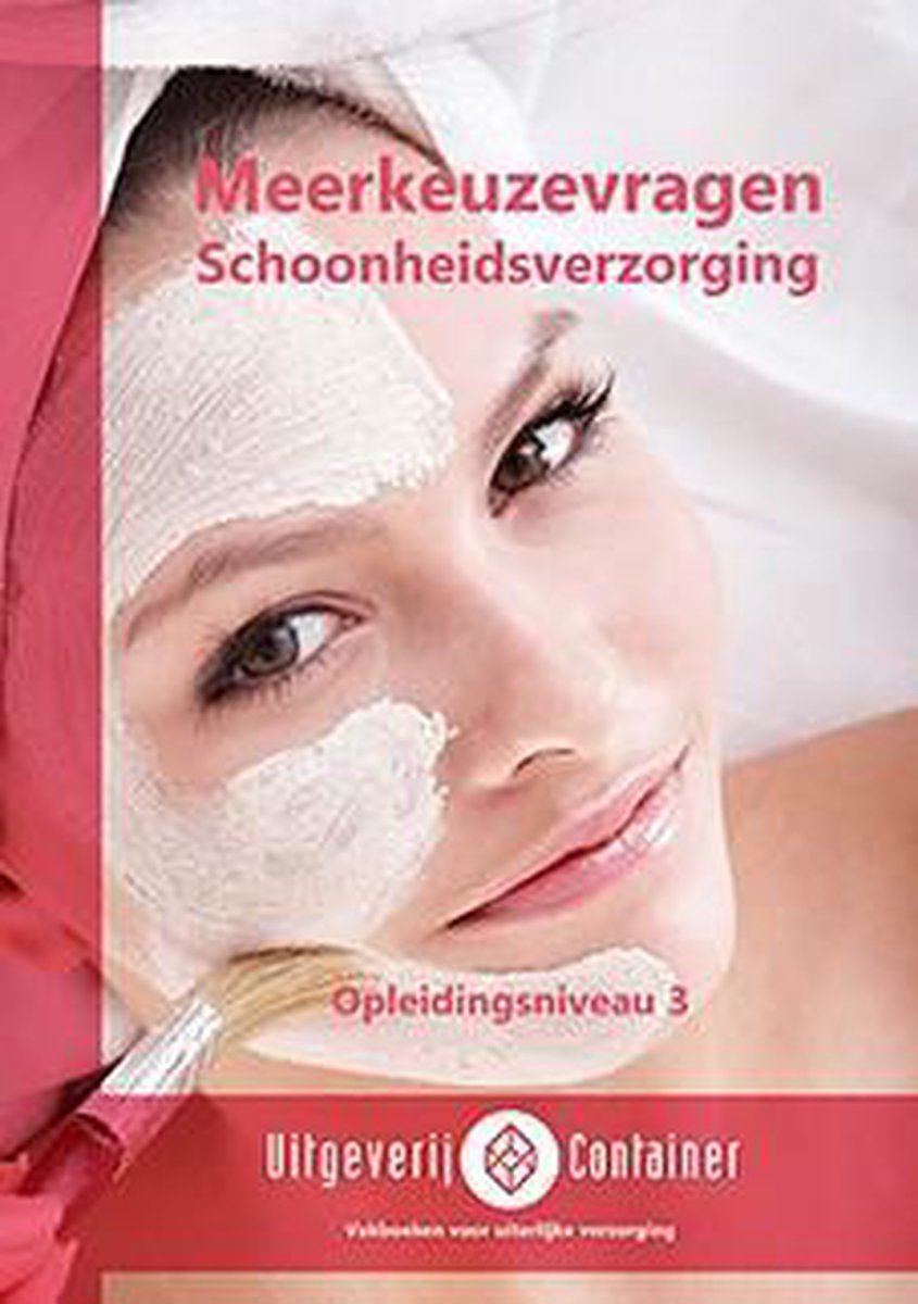 Meerkeuzevragen Schoonheidsverzorging