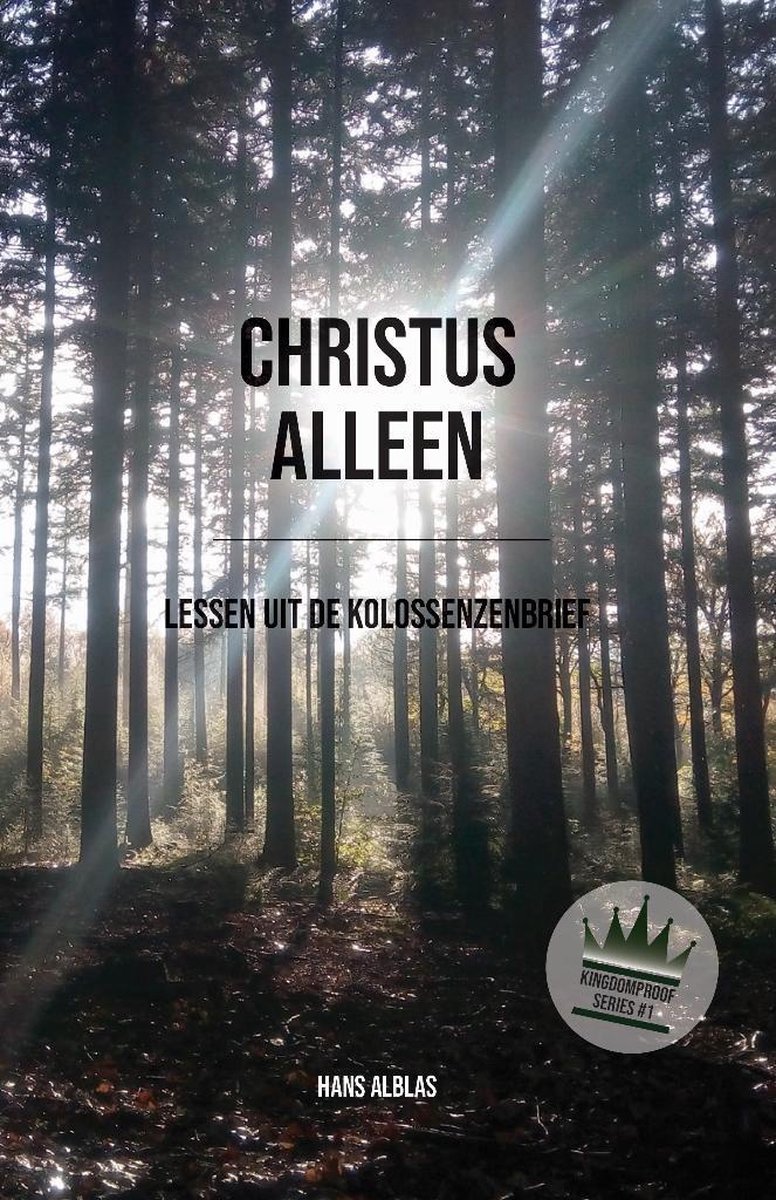 Kingdomproof- Christus alleen
