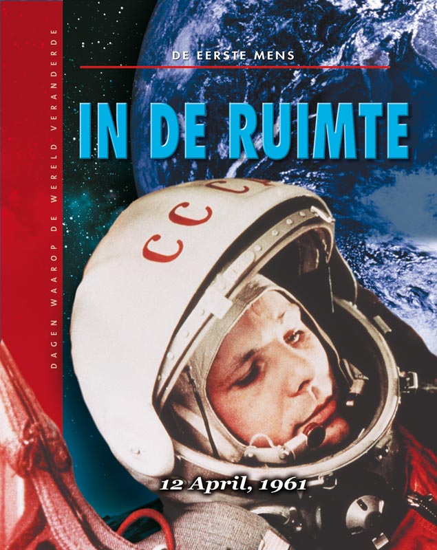 De eerste man in de ruimte / Dagen waarop de wereld veranderde