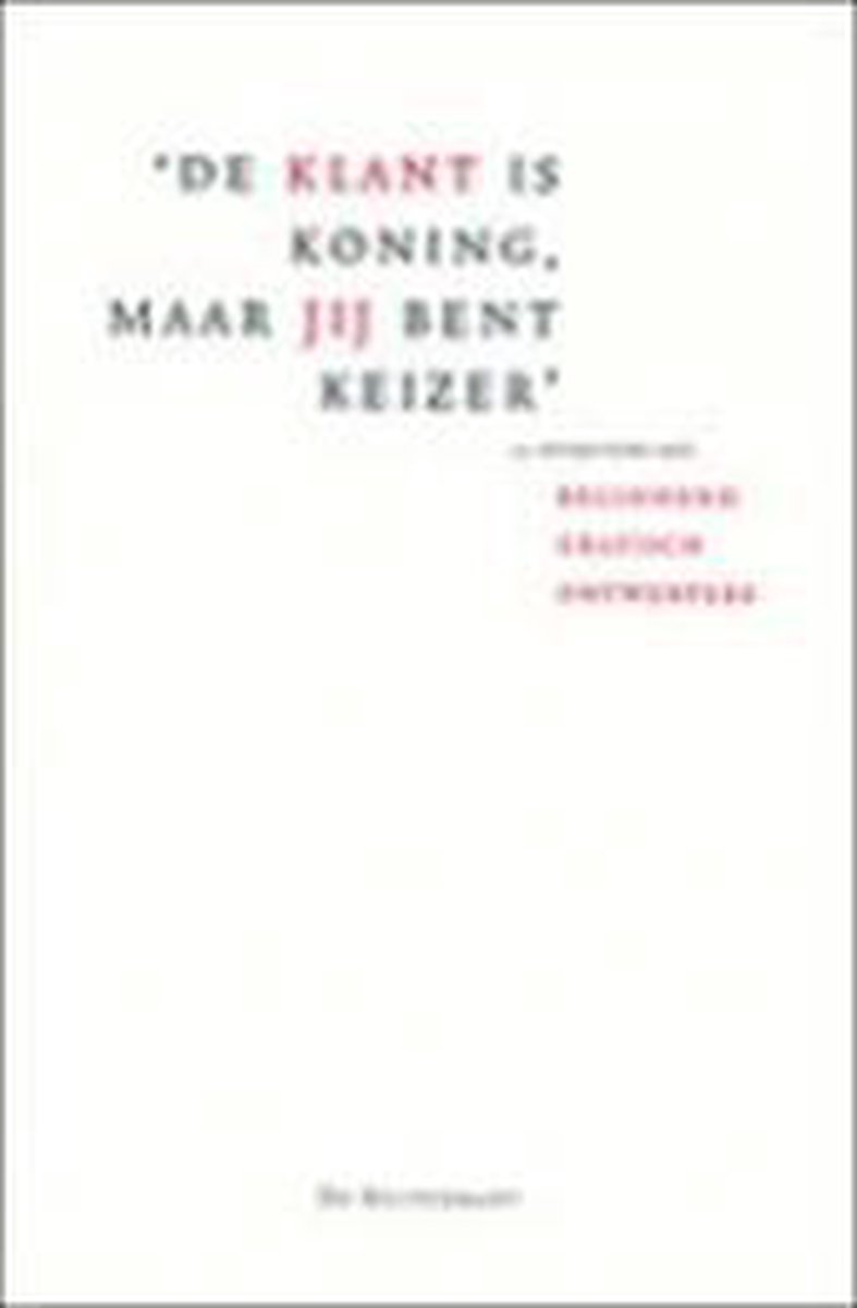De klant is koning, maar jij bent keizer - 10 interviews met beginnend grafisch ontwerpers