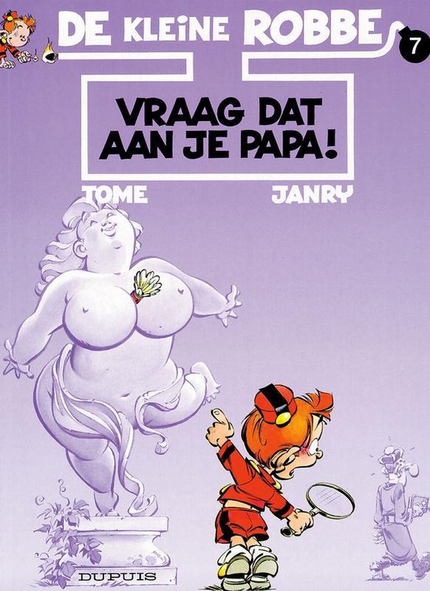 Vraag dat aan je papa! / De kleine Robbe / 7
