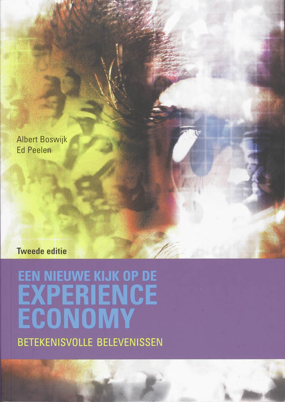 Een nieuwe kijk op de Experience Economy + CD-ROM