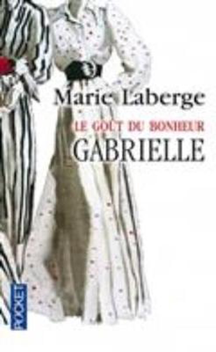 Le gout du bonheur 1/Gabrielle