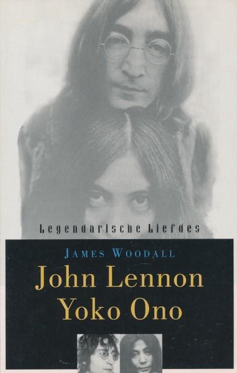 John Lennon en Yoko Ono / Legendarische liefdes