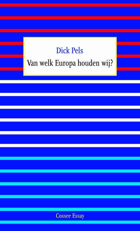Van welk Europa houden wij? / Essay / 16