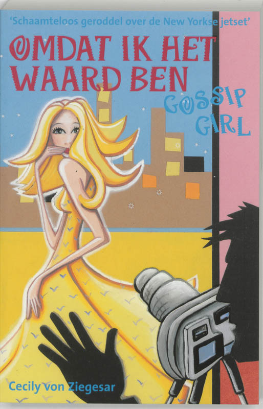 Omdat ik het waard ben / Gossip girl / 4