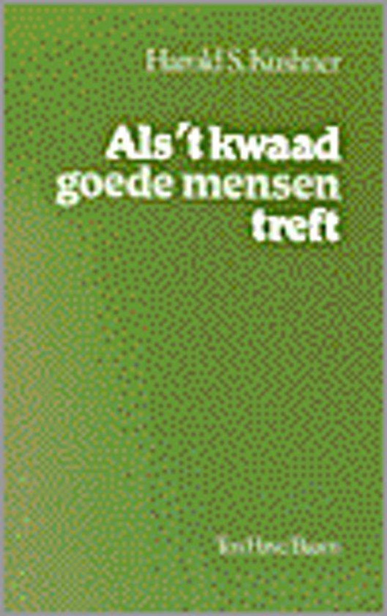 Als 't kwaad goede mensen treft