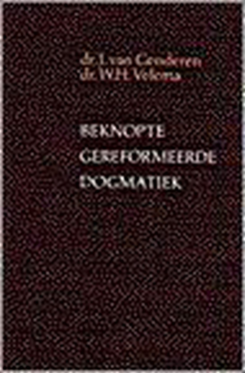 Beknopte gereformeerde dogmatiek