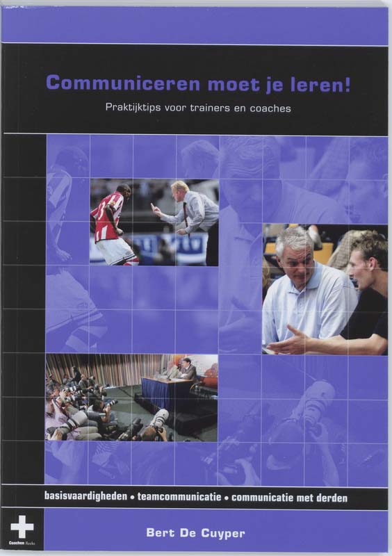 Communiceren moet je leren! / Coachen Reeks