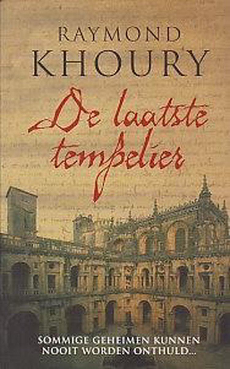 De laatste tempelier. - Raymond Khoury.