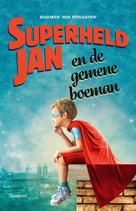Superheld Jan en de gemene boeman / Superheld Jan