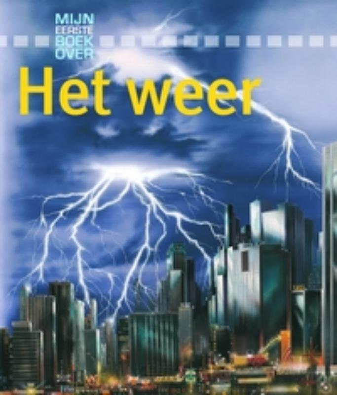 Mijn eerste boek over het weer / Mijn eerste boek over...