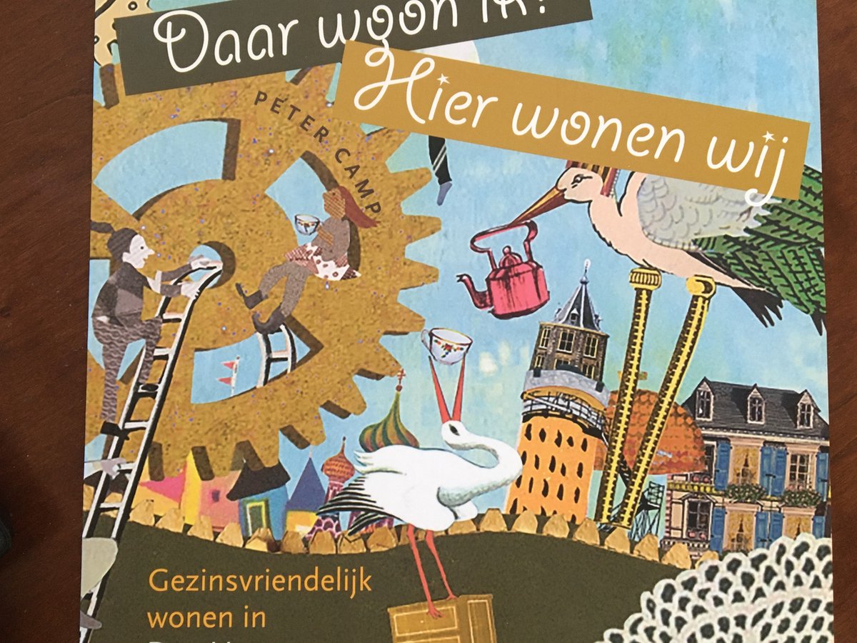Daar woon ik! Hier wonen wij! Gezinsvriendelijk wonen in Den Haag.