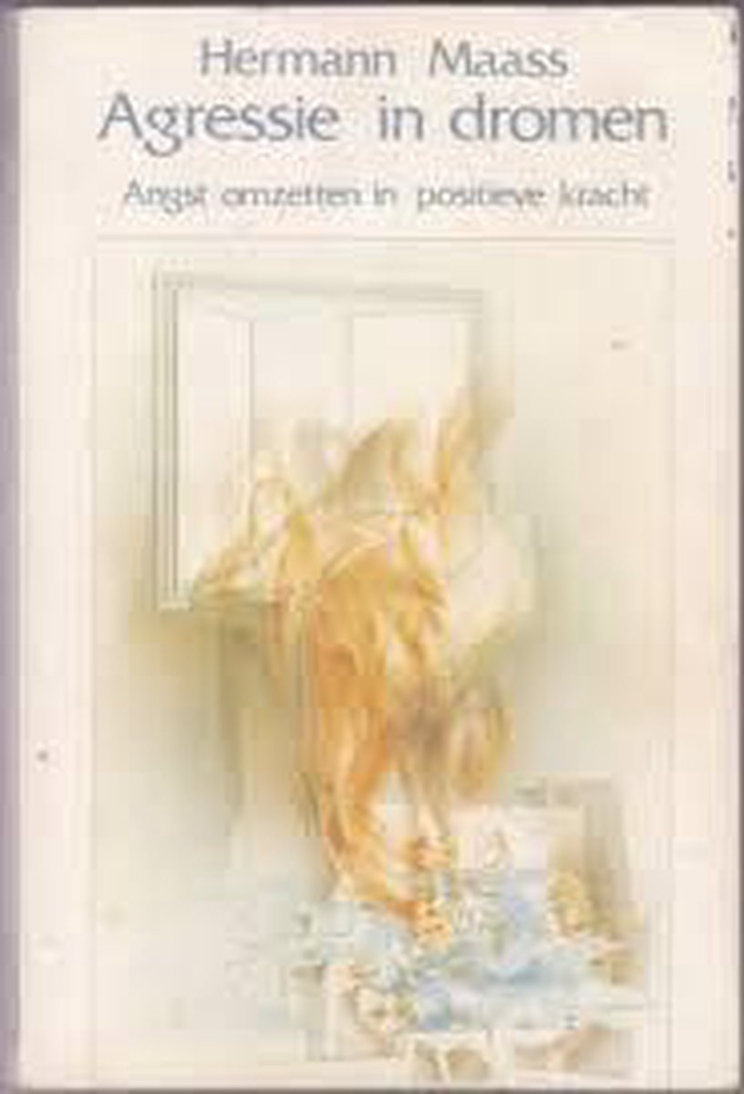 Agressie in dromen - Hermann Maass