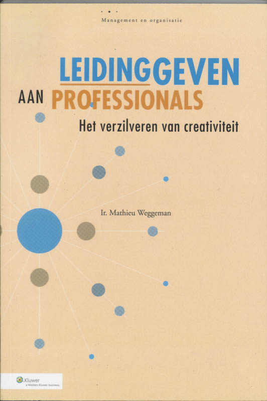 Leidinggeven aan professionals / Management & Organisatie